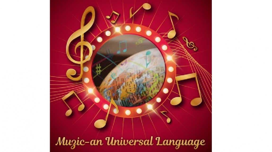 Muzic - An Universal Language (Müzik- evrensel bir dil)