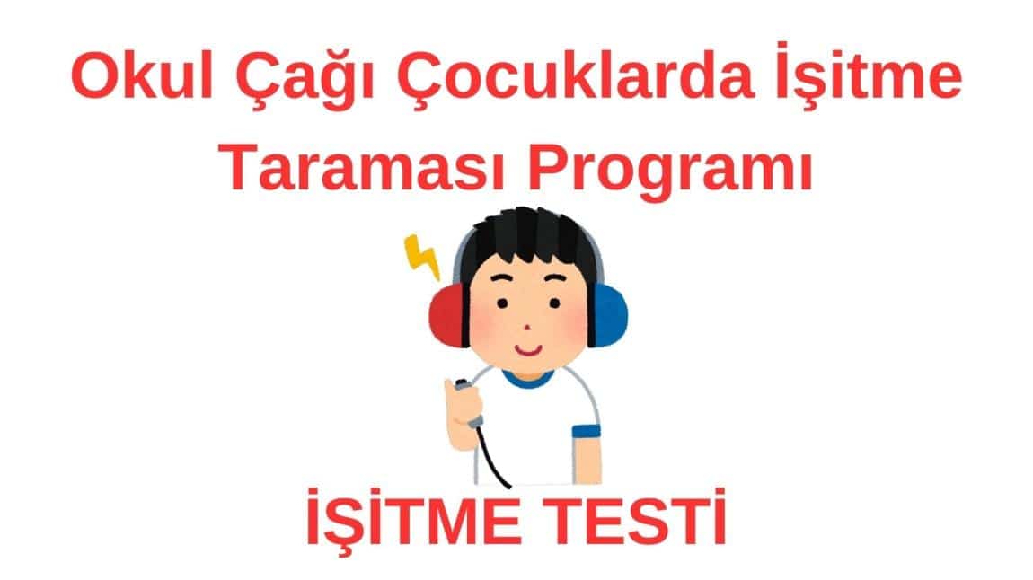 Okul Çağı Çocuklarda İşitme Taraması Programı